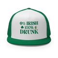 0% Irish 100% Drunk Trucker Cap