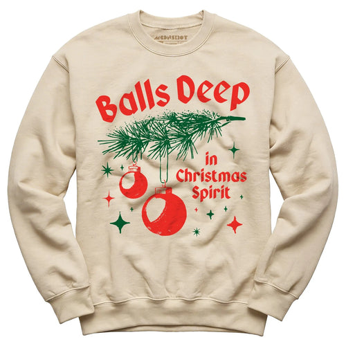 Balls Deep in Christmas Spirit - Unisex Sweatshirt