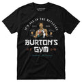 Burton's Gym - Unisex T-Shirt